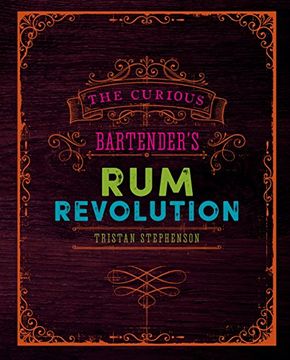 portada The Curious Bartender's Rum Revolution (en Inglés)