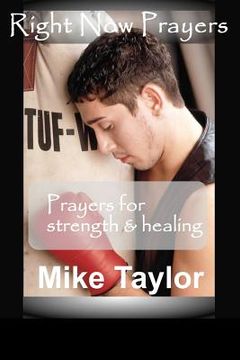 portada right now prayers: prayers for strength and healing