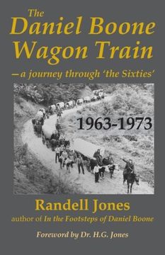 portada The Daniel Boone Wagon Train--a journey through 'the Sixties' (en Inglés)