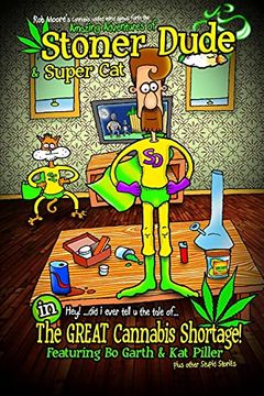 portada The Amazing Adventures of Stoner Dude and Super cat (in English)