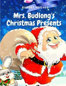 portada Mrs. Budlong's Christmas Presents: A Christmas Classics Short Story
