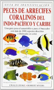 portada Peces de Arrecifes Coralinos: Del Indo-Pacifico y Caribe (in Spanish)
