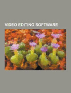 portada Video Editing Software: Adobe After Effects, Adobe Encore, Adobe Onlocation, Adobe Prelude, Adobe Premiere Elements, Adobe Premiere Pro, Aisee