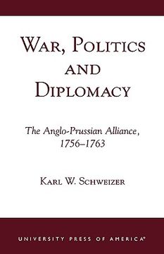 portada war, politics and diplomacy: the anglo-prussian alliance, 1756-1763 (en Inglés)
