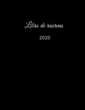 portada Libro de reservas 2020: Libro de reservas - Calendario de reservas para restaurantes, bistros y hoteles 370 páginas - 1 día = 1 página El cale