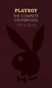 portada Playboy. The Complete Centerfolds. 1953-2016 (en Inglés)