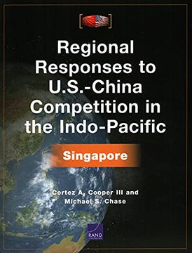 portada Regional Responses to U. S. -China Competition in the Indo-Pacific: Singapore 