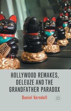 portada Hollywood Remakes, Deleuze and the Grandfather Paradox (en Inglés)