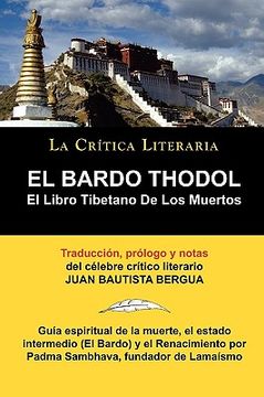 portada El Bardo Thodol: El Libro Tiberano de los Muertos, Padma Sambhava, Prologado y Anotado por Juan b. Bergua (la Critica Literaria)