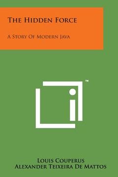 portada The Hidden Force: A Story of Modern Java