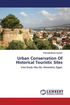 portada Urban Conservation Of Historical Touristic Sites (en Inglés)