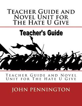 portada Teacher Guide and Novel Unit for the Hate u Give: Teacher Guide and Novel Unit for the Hate u Give (Lessons on Demand) (en Inglés)
