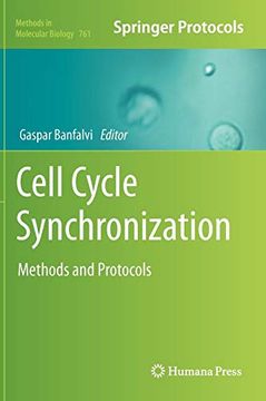 portada Cell Cycle Synchronization: Methods and Protocols (Methods in Molecular Biology) (en Inglés)