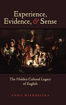 portada Experience, Evidence, and Sense: The Hidden Cultural Legacy of English (in English)