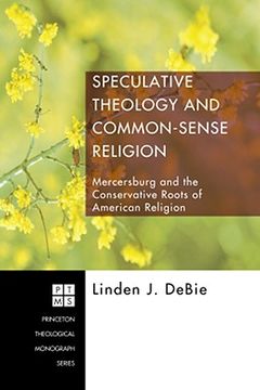 portada speculative theology and common-sense religion: mercersburg and the conservative roots of american religion (en Inglés)