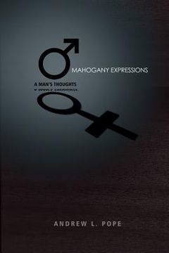 portada Mahogany Expressions: A Man's Thoughts (en Inglés)