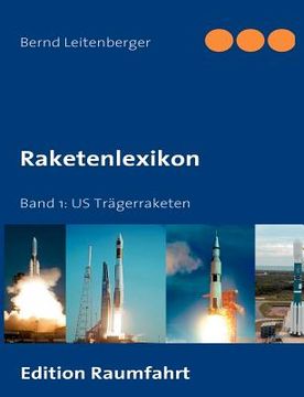 portada Raketenlexikon: Band 1: US Trägerraketen (en Alemán)