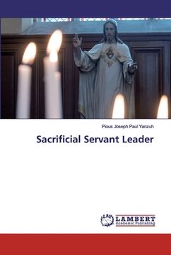 portada Sacrificial Servant Leader (en Inglés)