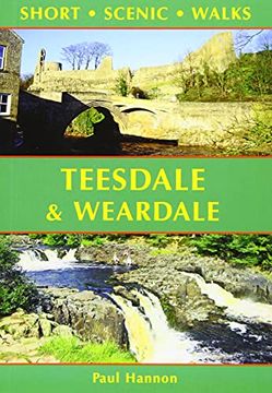 portada Teesdale & Weardale: Short Scenic Walks (en Inglés)