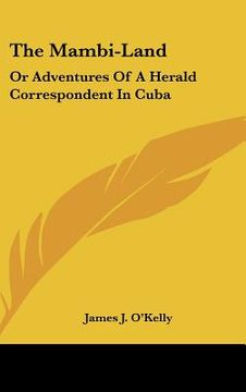 portada the mambi-land: or adventures of a herald correspondent in cuba