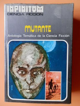 portada Mutante. Antología Temática de la Ciencia Ficción