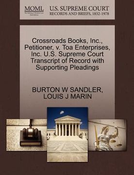portada crossroads books, inc., petitioner, v. toa enterprises, inc. u.s. supreme court transcript of record with supporting pleadings (in English)