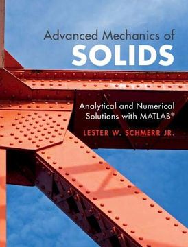portada Advanced Mechanics of Solids: Analytical and Numerical Solutions With Matlab® (en Inglés)