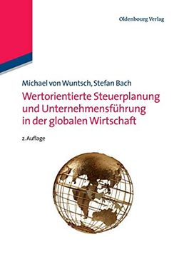 portada Wertorientierte Steuerplanung und Unternehmensführung in der Globalen Wirtschaft (in German)