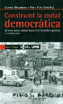 portada Construint la ciutat democràtica: El moviment veïnal durant el tardofranquisme i la transició (Antracyt)