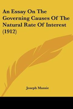 portada an essay on the governing causes of the natural rate of interest (1912) (en Inglés)