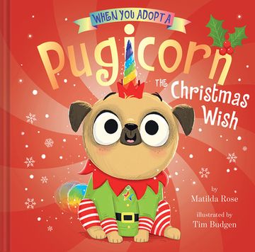portada When you Adopt a Pugicorn: The Christmas Wish (a When you Adopt. Book) (in English)