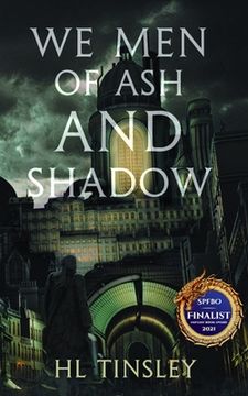 portada We Men of Ash and Shadow (en Inglés)