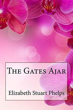 portada The Gates Ajar Elizabeth Stuart Phelps (in English)
