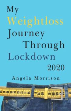 portada My Weightloss Journey Through Lockdown 2020 (in English)