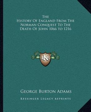 portada the history of england from the norman conquest to the death of john 1066 to 1216