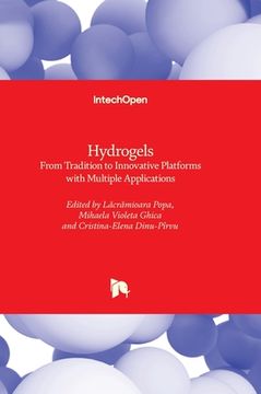 portada Hydrogels - From Tradition to Innovative Platforms with Multiple Applications (en Inglés)