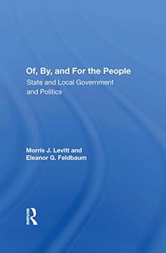 portada Of, by, and for the People: State and Local Governments and Politics (en Inglés)