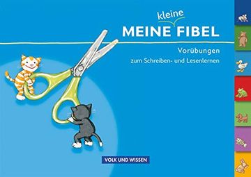 portada Meine Fibel - Neubearbeitung: Meine Kleine Fibel: Vorübungen zum Schreiben- und Lesenlernen (en Alemán)