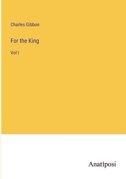 portada For the King: Vol I (en Inglés)