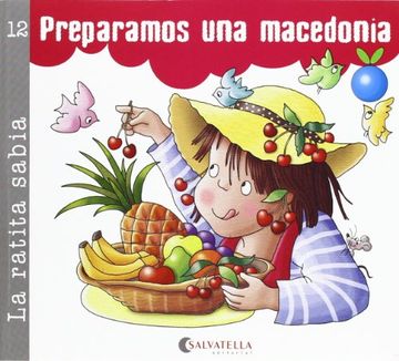 portada La Ratita Sabia 12 (Palo y Cursiva): Preparamos una Macedonia (la Ratita Sabia(Palo y Curs. )) (in Spanish)