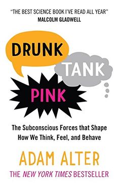 portada Drunk Tank Pink: The Subconscious Forces that Shape How We Think, Feel, and Behave