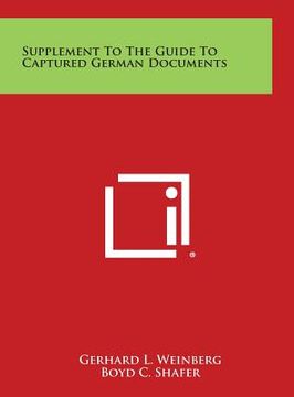 portada Supplement to the Guide to Captured German Documents (in English)