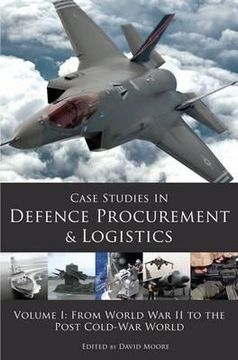 portada case studies in defence procurement and logistics: volume i: from world war ii to the post cold-war world (en Inglés)