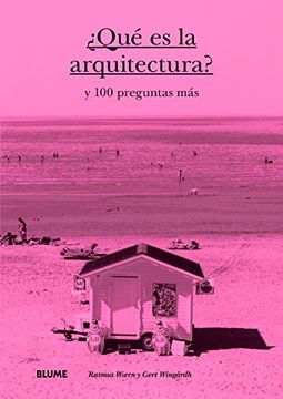 portada Qué es la Arquitectura? Y 100 Preguntas más (in Spanish)