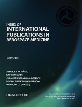 Index of International Publications in Aerospace Medicine: Final Report