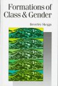 portada Formations of Class & Gender: Becoming Respectable (Published in Association With Theory, Culture & Society) (en Inglés)