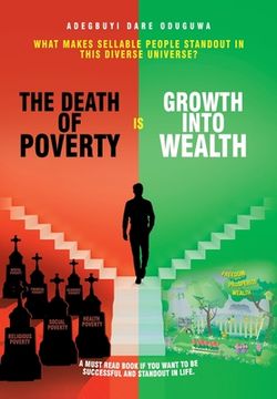 portada The Death of Poverty Is Growth into Wealth: What Makes Sellable People Standout in This Diverse Universe? (in English)
