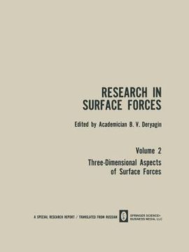 portada Research in Surface Forces: Volume 2 Three-Dimensional Aspects of Surface Forces / Issledovaniya V Oblasti Poverkhnostnykh Sil / Ис&#1 (in English)
