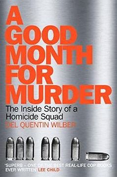portada A Good Month For Murder: The Inside Story Of A Homicide Squad