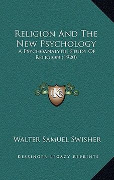 portada religion and the new psychology: a psychoanalytic study of religion (1920)